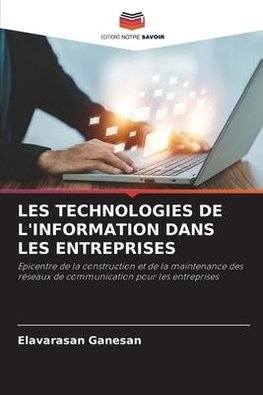LES TECHNOLOGIES DE L'INFORMATION DANS LES ENTREPRISES