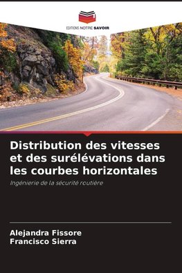 Distribution des vitesses et des surélévations dans les courbes horizontales