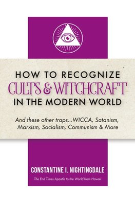 How to Recognize Cults & Witchcraft in the Modern World