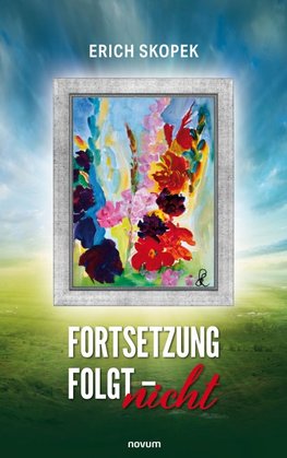 Fortsetzung  folgt - nicht