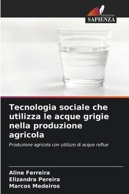 Tecnologia sociale che utilizza le acque grigie nella produzione agricola