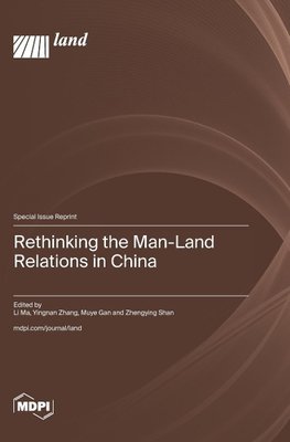 Rethinking the Man-Land Relations in China