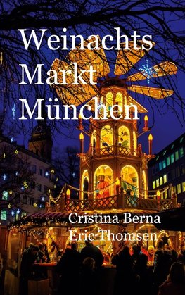 Weinachtsmarkt München