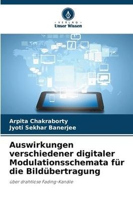 Auswirkungen verschiedener digitaler Modulationsschemata für die Bildübertragung