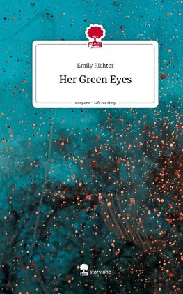 Her Green Eyes. Life is a Story - story.one