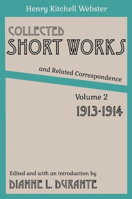 Collected Short Works and Related Correspondence Vol. 2