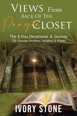 VIEWS From Back Of The PRAYER CLOSET