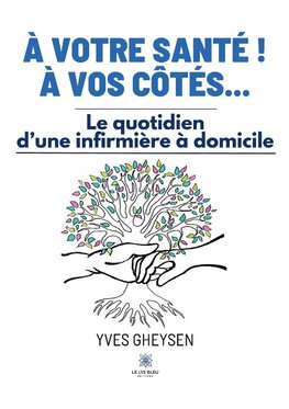 À votre santé ! À vos côtés...