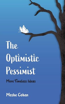 The Optimistic Pessimist