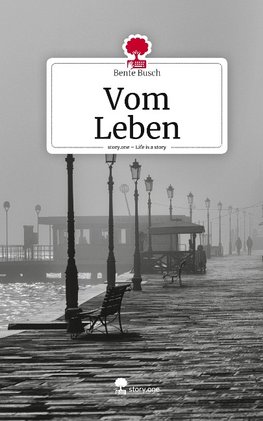Vom Leben. Life is a Story - story.one