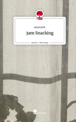 3am Snacking. Life is a Story - story.one