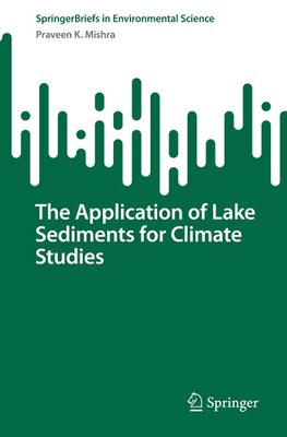 The Application of Lake Sediments for Climate Studies