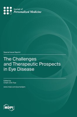 The Challenges and Therapeutic Prospects in Eye Disease
