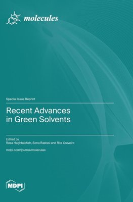Recent Advances in Green Solvents