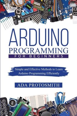 ARDUINO PROGRAMMING FOR BEGINNERS
