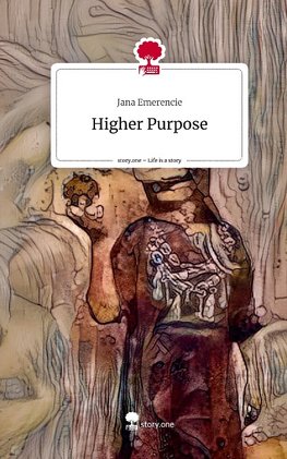 Higher Purpose. Life is a Story - story.one