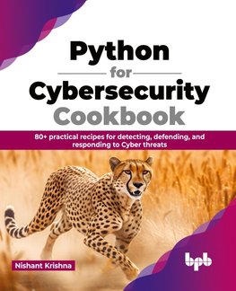 Python for Cybersecurity Cookbook