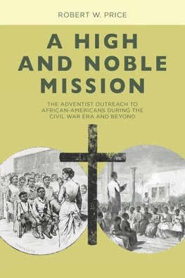 A High and Noble Mission