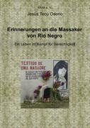 Erinnerungen an die Massaker von Rio Negro