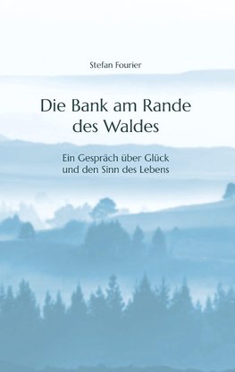 Die Bank am Rande des Waldes