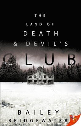Land of Death and Devil's Club