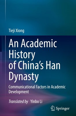 An Academic History of China's Han Dynasty