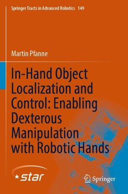 In-Hand Object Localization and Control: Enabling Dexterous Manipulation with Robotic Hands