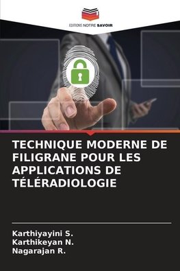 TECHNIQUE MODERNE DE FILIGRANE POUR LES APPLICATIONS DE TÉLÉRADIOLOGIE