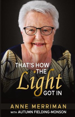 That's How the Light Got In