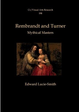 Rembrandt and Turner