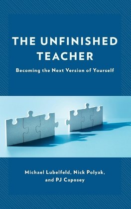 The Unfinished Teacher
