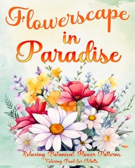 Flowerscape in Paradise