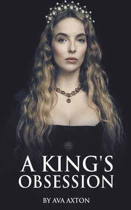 A KING'S OBSSESSION