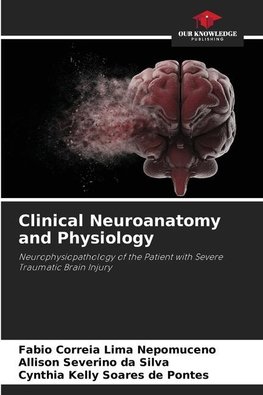 Clinical Neuroanatomy and Physiology
