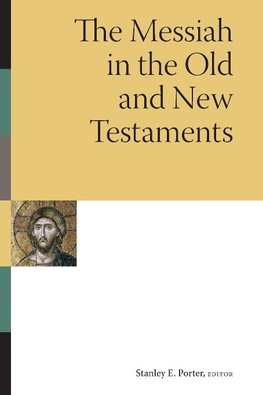 Messiah in the Old and New Testaments