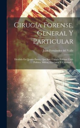 Cirugía Forense, General Y Particular