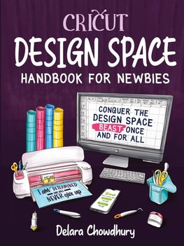Cricut Design Space Handbook for Newbies