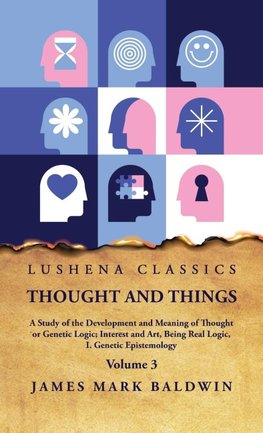 Thought and Things  Volume 3