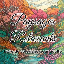 Livre de coloriage paysages relaxants
