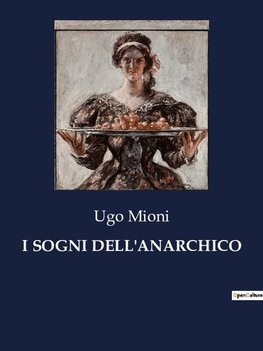 I SOGNI DELL'ANARCHICO