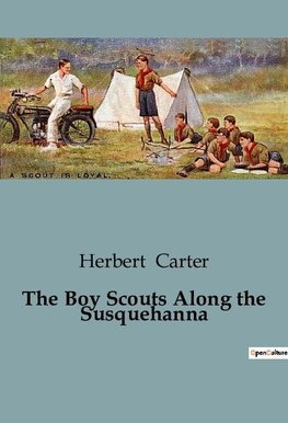 The Boy Scouts Along the Susquehanna