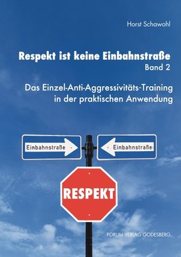 Respekt ist keine Einbahnstraße. Band 2