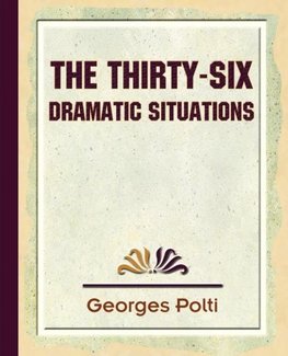 The Thirty Six Dramatic Situations - 1917