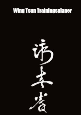 Wing Tsun Trainingsplaner