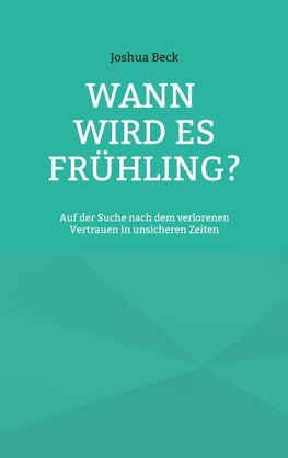 Wann wird es Frühling?