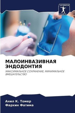 MALOINVAZIVNAYa JeNDODONTIYa