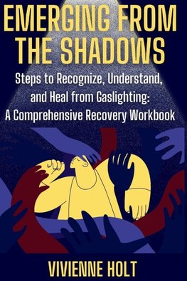 Emerging from the  Shadows