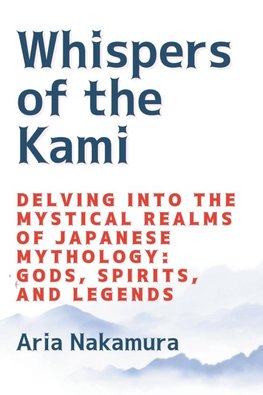 Whispers of  the Kami