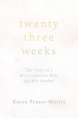 Twenty-three Weeks