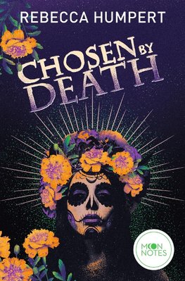 Legends of Mictlan 1. Chosen by Death